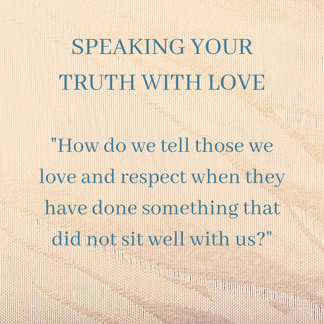 speaking your truth with love