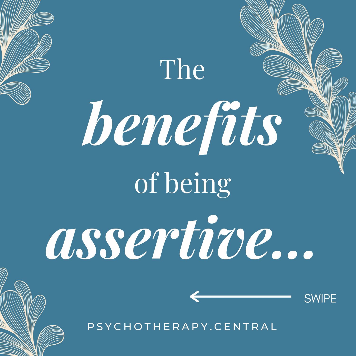 The Benefits of Being Assertive