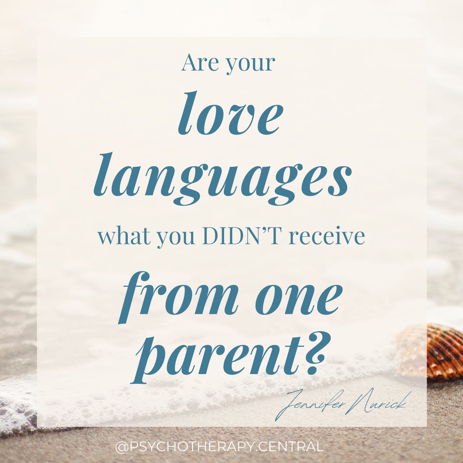 Are your love languages what you DIDN’T receive from one parent