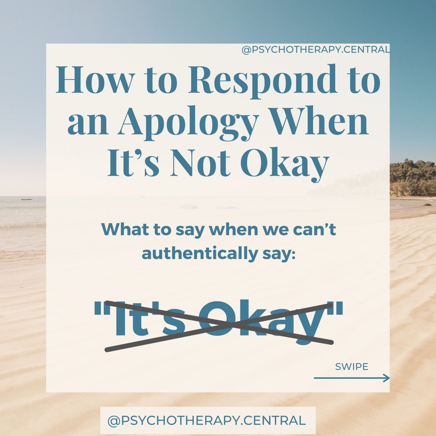 How to Respond to an Apology When It’s Not Okay.