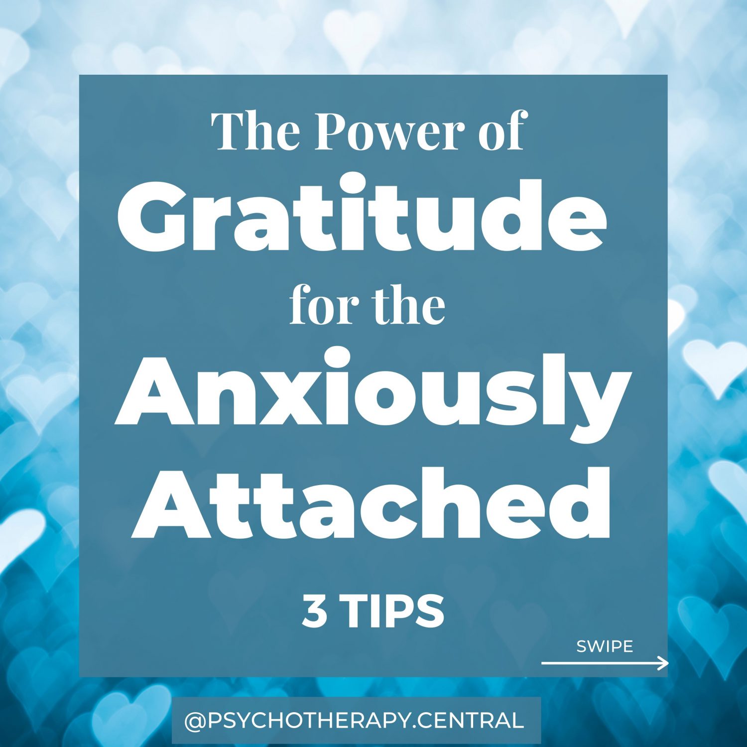 The Power of Gratitude for the Anxiously Attached - 3 tips