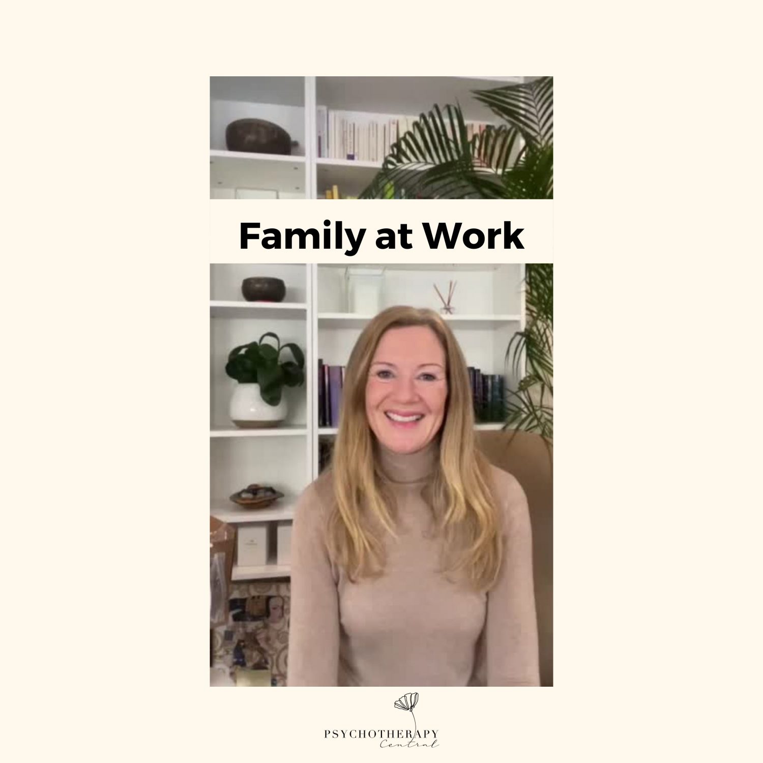 Family Dynamics in the workplace