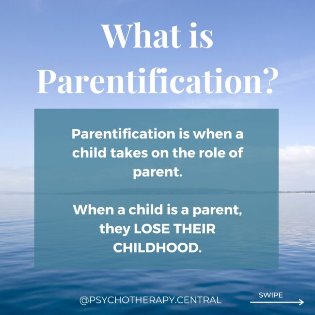 What is Parentification?