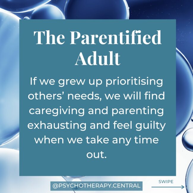 If we grew up prioritising others’ needs, we will find caregiving and parenting exhausting and feel guilty when we take any time out.